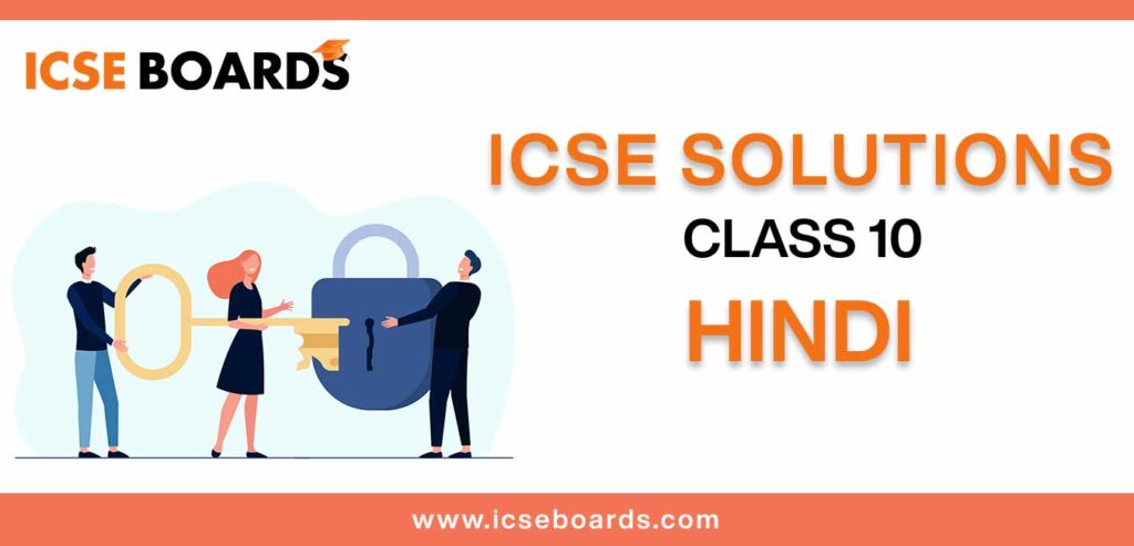 Download ICSE Solutions for Class 10 Hindi in PDF format
