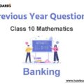 Previous Year Questions ICSE Class 10 Mathematics Banking