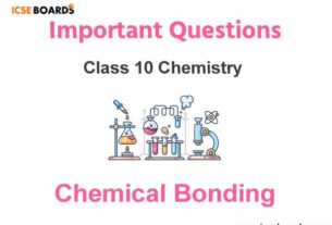 Chemical Bonding ICSE Class 10 Chemistry Questions