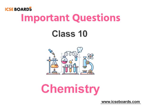 Important Questions ICSE Class 10 Chemistry
