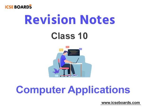 ICSE Class 10 Computer Applications Notes