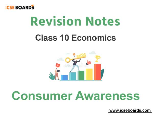 Consumer Awareness ICSE Economics Class 10