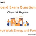 Force Work Energy and Power ICSE Class 10 Physics