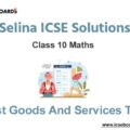 Selina ICSE Class 10 Maths Solutions Chapter 1 Gst Goods And Services Tax