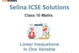 Selina ICSE Class 10 Maths Solutions Chapter 4 Linear Inequations In One ...