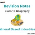 Mineral Based Industries ICSE Class 10 Geography Notes