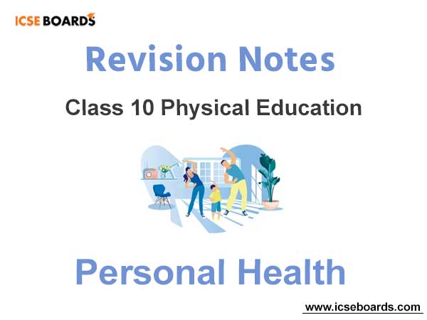 physical education class 10 ICSE Personal Health