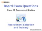 Recruitment Selection and Training ICSE Class 10 Notes