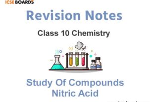 ICSE Class 10 Study of Compounds Nitric Acid Notes