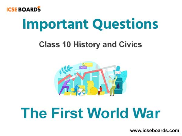 The First World War ICSE Class 10 Questions