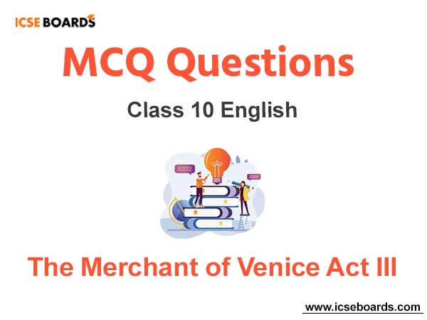 MCQ Questions The Merchant of Venice
