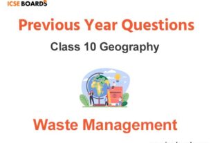Waste Management ICSE Class 10 Geography