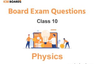 ICSE Class 10 Physics