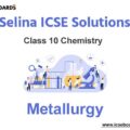 Selina ICSE Class 10 Chemistry Solutions Chapter 7 Metallurgy